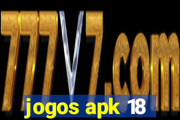 jogos apk 18